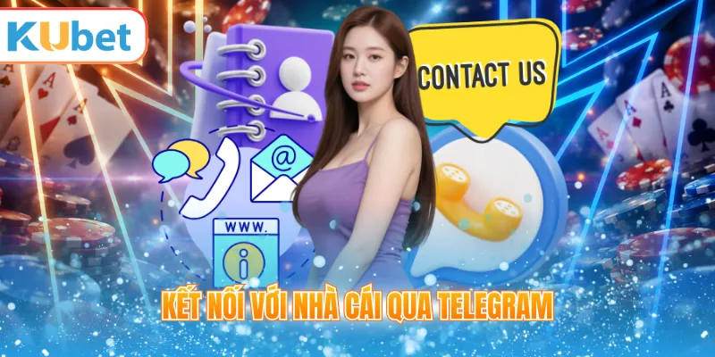 Kết nối với nhà cái qua Telegram